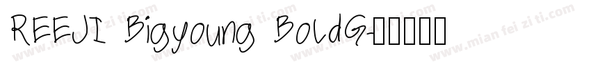 REEJI Bigyoung BoldG字体转换